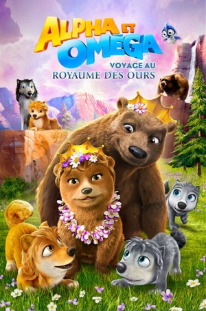 Alpha et Om�ga : Voyage au Royaume des ours - Alpha and Omega: Journey to Bear Kingdom