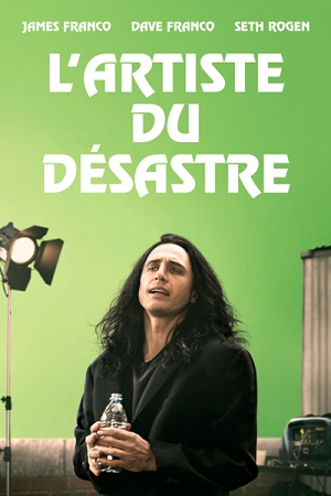 L'artiste du d�sastre - The Disaster Artist