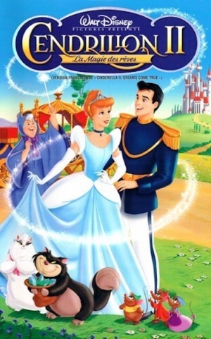 Cendrillon 2: La Magie des R�ves - Cinderella 2: Dreams Come True (v)