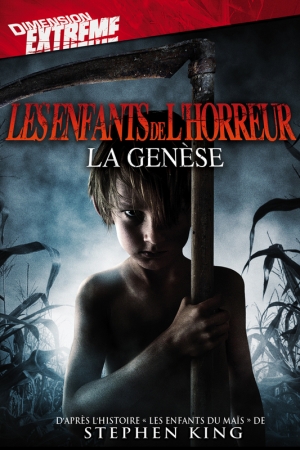 Les enfants de l'horreur: la Gen�se - Children of the Corn: Genesis