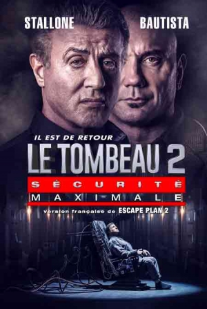 Le tombeau 2 : S�curit� maximale - Escape Plan 2 : Hades