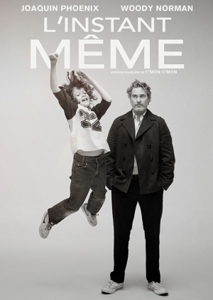 L'instant m�me - C'mon C'mon