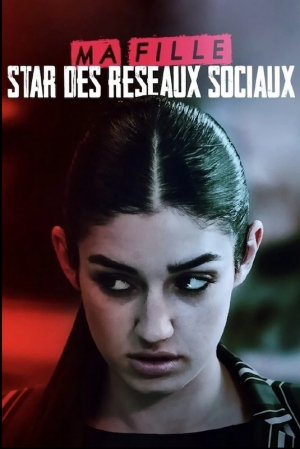 Ma fille, star des r�seaux sociaux - Deadly Influencer (tv)