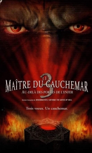Le Ma�tre du Cauchemar 3: Au-del� des portes de l'Enfer - Wishmaster 3: Beyond the Gates of Hell  (V)