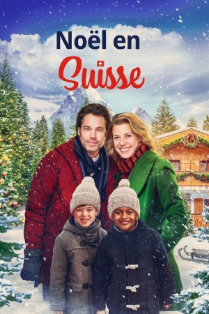 No�l en Suisse - A Christmas in Switzerland (Merry Swissmass)(tv)