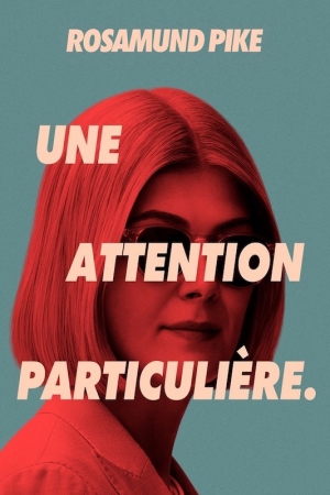 Une attention particuli�re - I Care a Lot