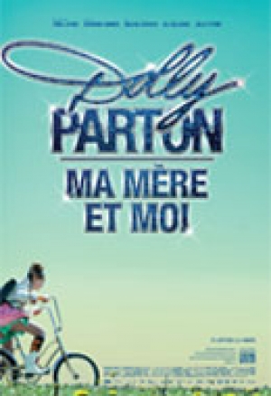 Dolly Parton, ma m�re et moi - The Year Dolly Parton Was My Mom