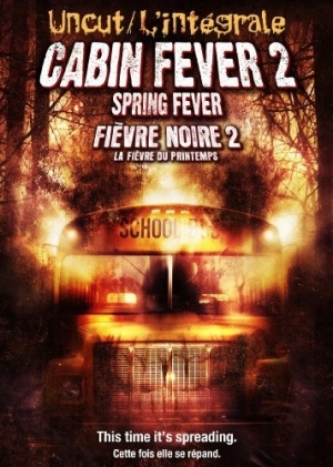 Fi�vre noire 2: La fi�vre du printemps - Cabin Fever 2: Spring Fever