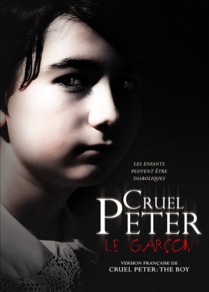 Cruel Peter : Le gar�on - Cruel Peter: The Boy