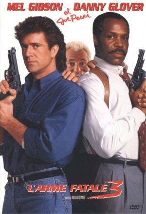 L'Arme Fatale 3 - Lethal Weapon 3